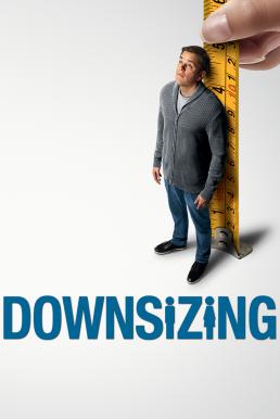 Downsizing (2017) มนุษย์ย่อไซส์ ดูหนังออนไลน์ HD