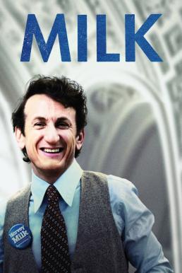 Milk (2008) ฮาร์วี่ย์ มิลค์ ผู้ชายฉาวโลก ดูหนังออนไลน์ HD
