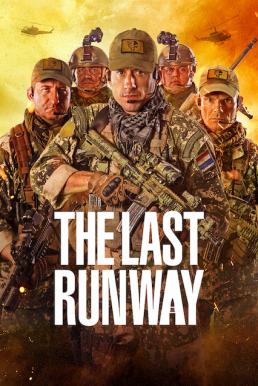 The Last Runway (Leal, solo hay una forma de vivir) (2018) หน่วยกล้าล่าทรชน (ซับไทย) ดูหนังออนไลน์ HD