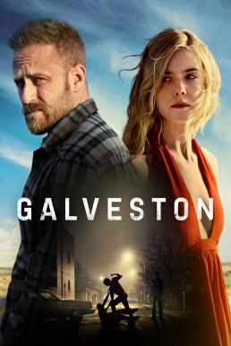 Galveston (2018) ไถ่เธอที่เมืองบาป ดูหนังออนไลน์ HD