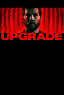 Upgrade (2018) อัพเกรด ดูหนังออนไลน์ HD