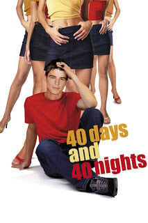 40 Days and 40 Nights (2002) 40 วัน อั้นแอ้ม ไม่อั้นรัก ดูหนังออนไลน์ HD