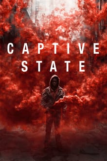 Captive State (2019) สงครามปฏิวัติทวงโลก ดูหนังออนไลน์ HD