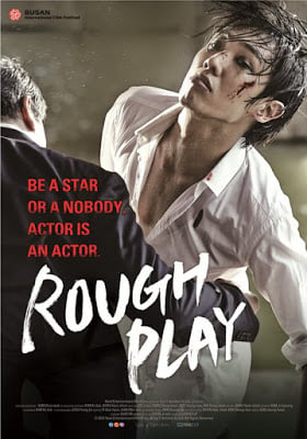 Rough Play (2013) ดุ เด็ด เผ็ด สวาท บทบาทแห่งโลกมายา (ซับไทย) ดูหนังออนไลน์ HD