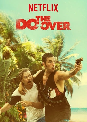 The Do-Over (2016) [ซับไทย] ดูหนังออนไลน์ HD