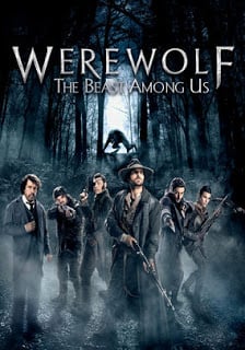 Werewolf The Beast Among Us (2012) ล่าอสูรนรก มนุษย์หมาป่า ดูหนังออนไลน์ HD