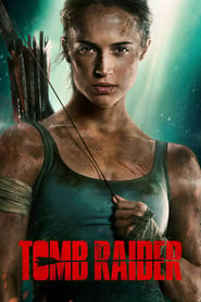 Tomb Raider (2018) ทูม เรเดอร์ ดูหนังออนไลน์ HD