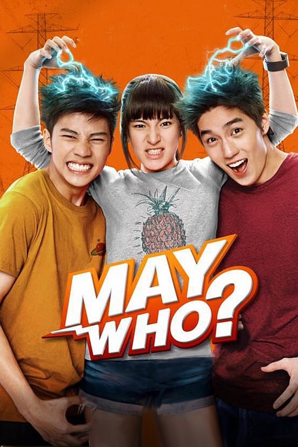 May Nai Fai Rang Frer (2015) เมย์ไหน..ไฟแรงเฟร่อ ดูหนังออนไลน์ HD