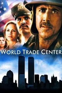 World Trade Center (2006) เวิลด์เทรดเซ็นเตอร์ ดูหนังออนไลน์ HD
