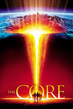 The Core (2003) ผ่านรกใจกลางโลก ดูหนังออนไลน์ HD