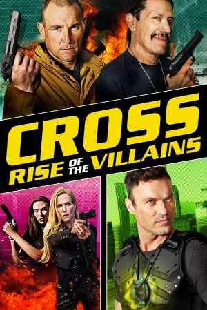 Cross 3: Rise of the Villains (2019) ครอส พลังกางเขนโค่นเดนนรก 3 ดูหนังออนไลน์ HD