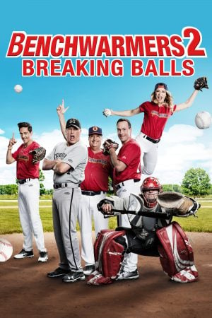 Benchwarmers 2 Breaking Balls (2019) กลับมาเพื่อหวดอีกครั้ง ดูหนังออนไลน์ HD