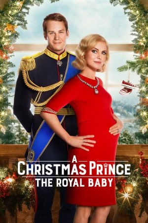 A Christmas Prince: The Royal Baby | Netflix (2019) เจ้าชายคริสต์มาส: รัชทายาทน้อย ดูหนังออนไลน์ HD
