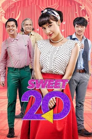 Sweet 20 (2017) หวานนี้ 20 อีกครั้ง ดูหนังออนไลน์ HD
