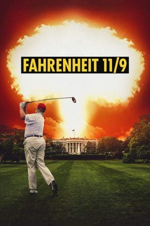 Fahrenheit 11-9 (2018) ฟาห์เรนไฮต์ 11/9 ดูหนังออนไลน์ HD