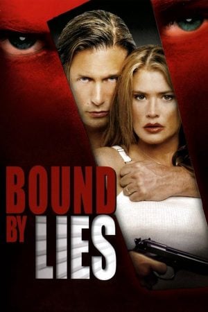 Bound by Lies (2018) HDTV ดูหนังออนไลน์ HD
