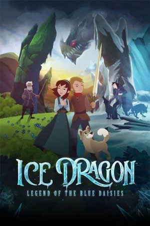Ice Dragon- Legend of the Blue Daisies (2018) ดูหนังออนไลน์ HD