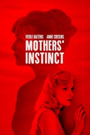 Mothers’ Instinct (Duelles) (2018) สัญชาตญาณของมารดา ดูหนังออนไลน์ HD
