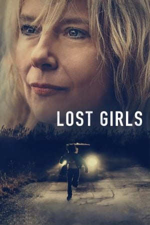 Lost Girls (2020) เด็กสาวที่สาบสูญ ดูหนังออนไลน์ HD