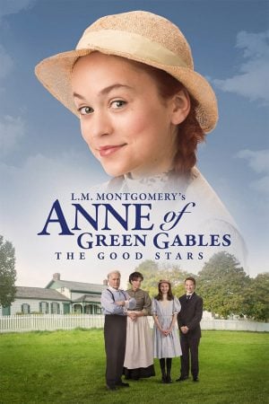 L.M. Montgomery s Anne of Green Gables: The Good Stars (2017) การผจญภัย สู่ดวงดาว ดูหนังออนไลน์ HD