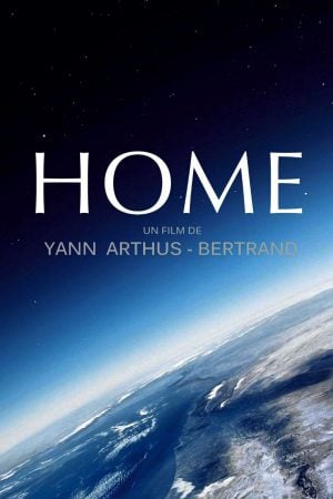 Home (2009) เปิดหน้าต่างโลก ดูหนังออนไลน์ HD