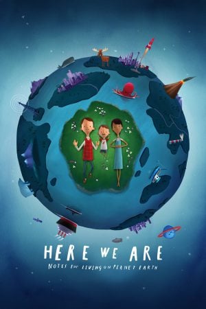 Here We Are: Notes for Living on Planet Earth (2020) บรรยายไทย ดูหนังออนไลน์ HD