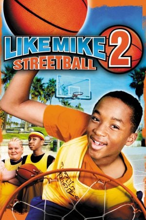 Like Mike 2 Streetball (2006) เจ้าหนูพลังไมค์ 2 ดูหนังออนไลน์ HD