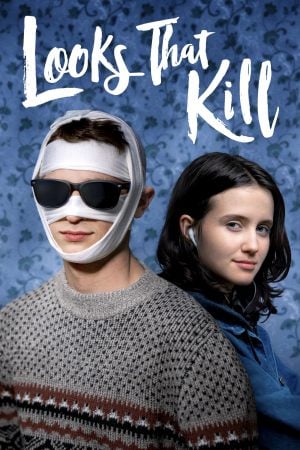 Looks That Kill (2020) บรรยายไทยแปล ดูหนังออนไลน์ HD