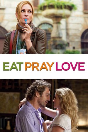 Eat Pray Love (2010) อิ่ม มนต์ รัก ดูหนังออนไลน์ HD