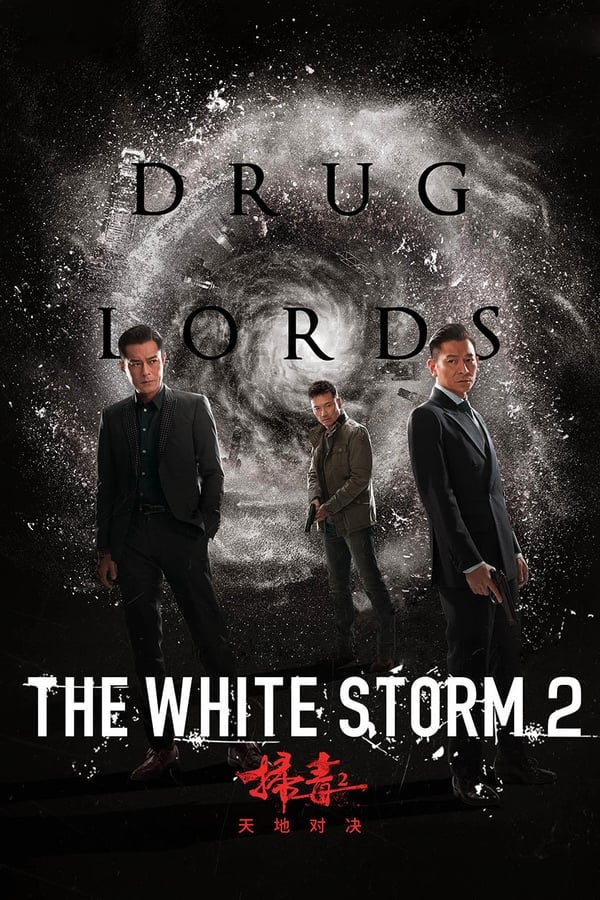 The White Storm 2 Drug Lords (2019) โคตรคนโค่นคนอันตราย 2 ดูหนังออนไลน์ HD
