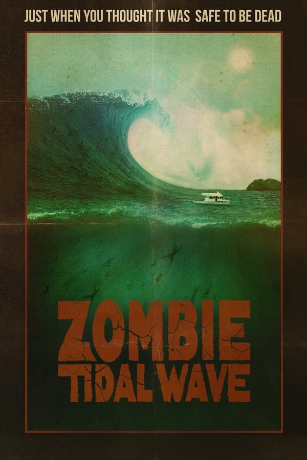 Zombie Tidal Wave (2019) ซอมบี้โต้คลื่น ดูหนังออนไลน์ HD