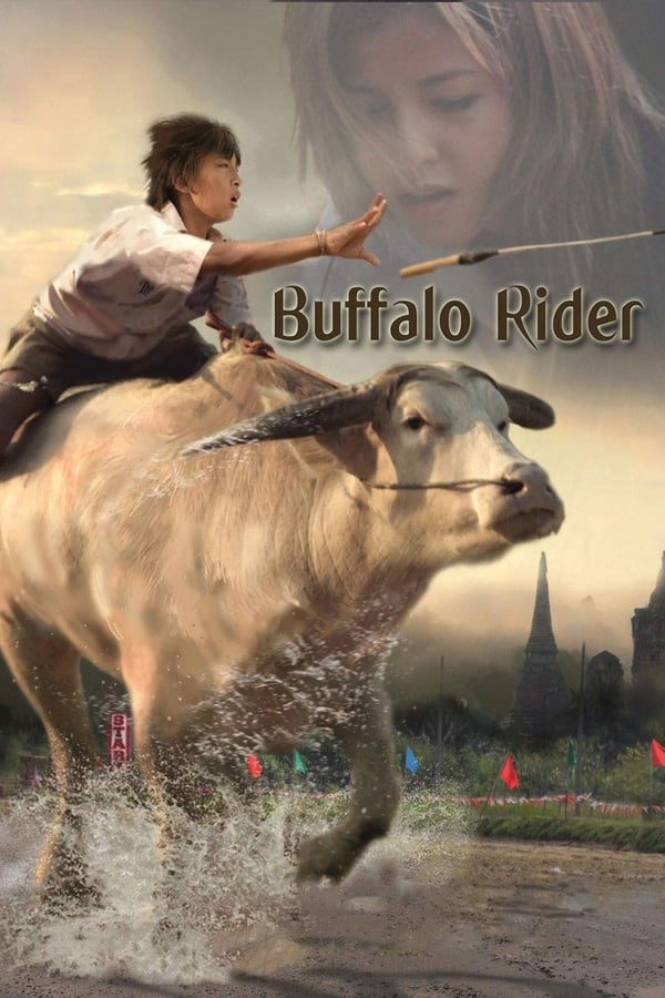 Buffalo Rider (2015) ประเพณีวิ่งควาย ดูหนังออนไลน์ HD