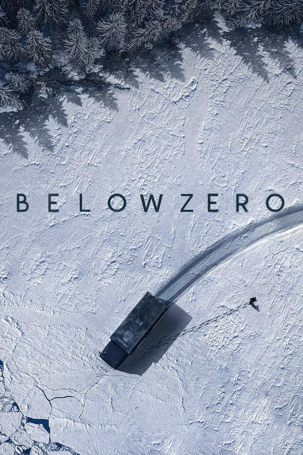 Below Zero (2021) จุดเยือกเดือด (Netflix) ดูหนังออนไลน์ HD