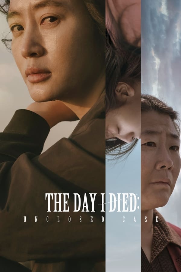The Day I Died Unclosed Case (2020) ดูหนังออนไลน์ HD