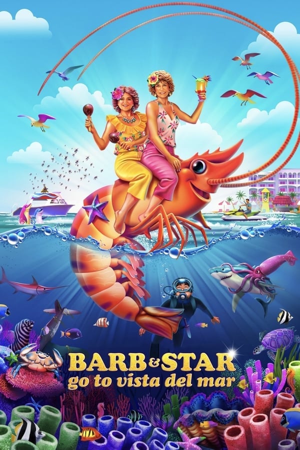 Barb and Star Go to Vista Del Mar (2021) บาร์บและสตาร์ไปวิสตา เดล มาร์ ดูหนังออนไลน์ HD