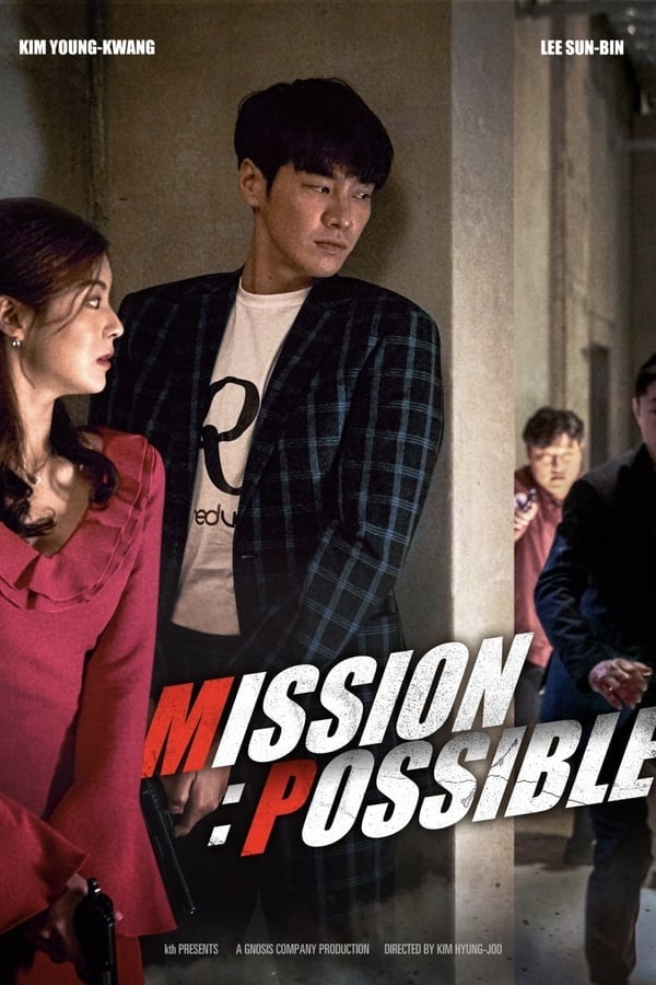 Mission Possible (2021) ภารกิจสุดลับกับปฏิบัติการสุดฮา ดูหนังออนไลน์ HD