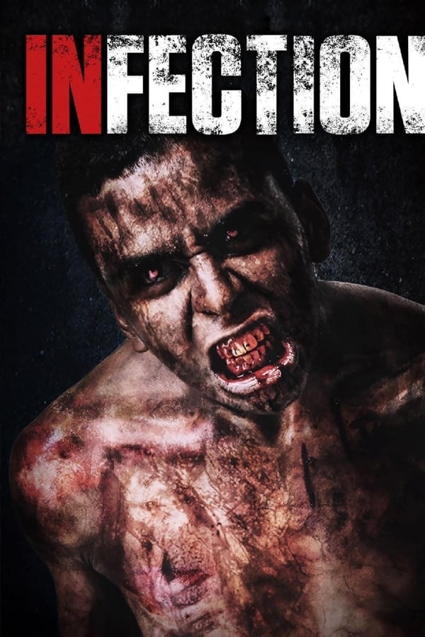 Infection (2019) เชื้อนรก คนคลั่งสยองโลก ดูหนังออนไลน์ HD