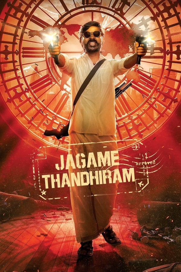 Jagame Thandhiram (2021) โลกนี้สีขาวดำ ดูหนังออนไลน์ HD