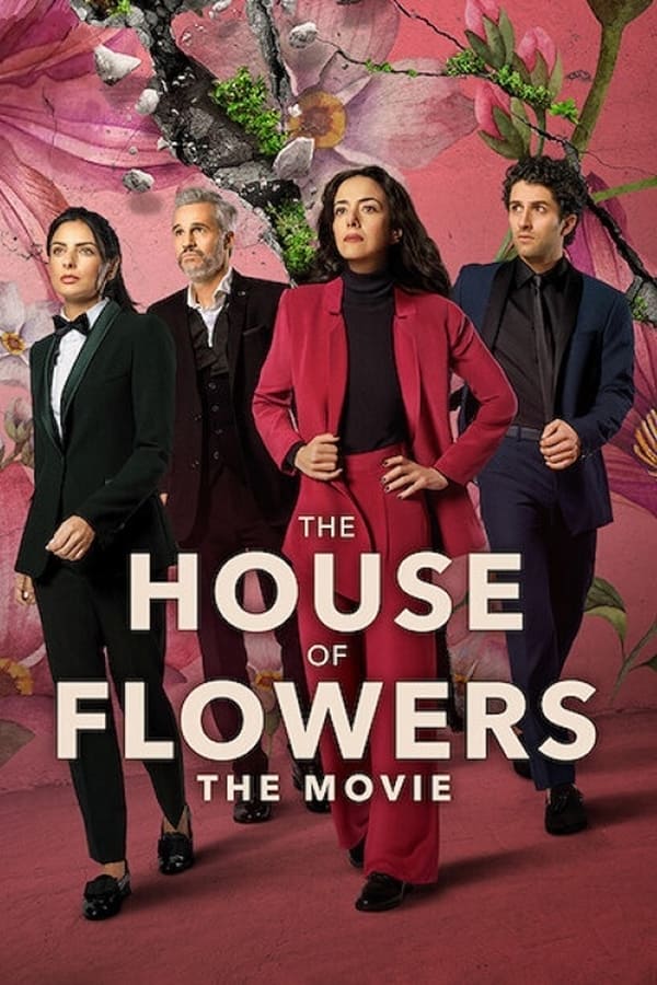 The House Of Flowers The Movie (2021) บ้านดอกไม้ เดอะ มูฟวี่ ดูหนังออนไลน์ HD