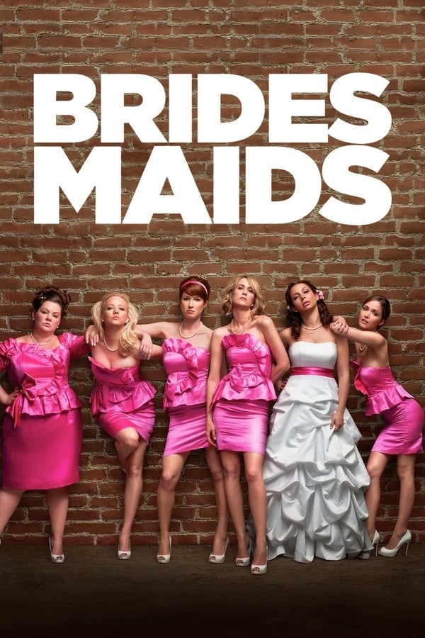 Bridesmaids (2011) แก๊งค์เพื่อนเจ้าสาว แสบรั่วตัวแม่ ดูหนังออนไลน์ HD
