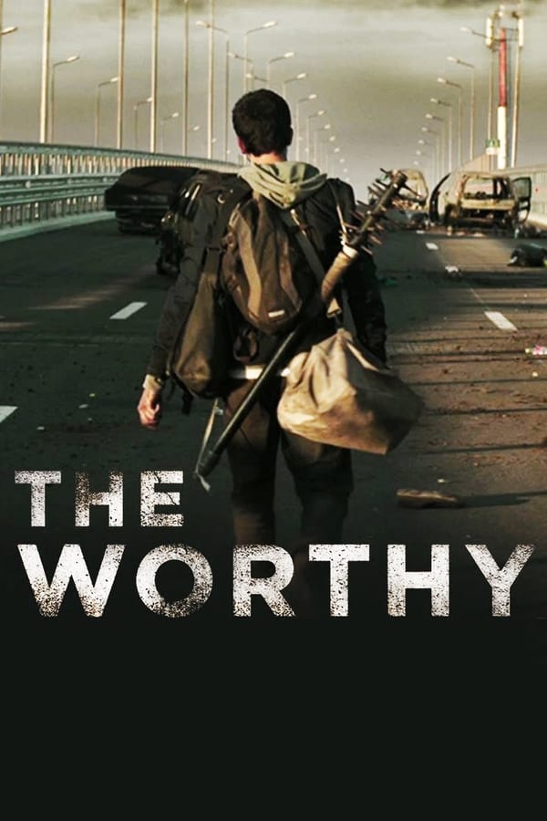 The Worthy (2016) ผู้อยู่รอด ดูหนังออนไลน์ HD