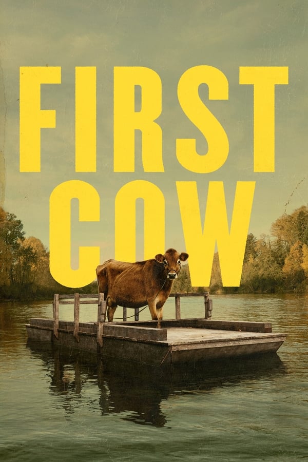 First Cow (2019) ดูหนังออนไลน์ HD