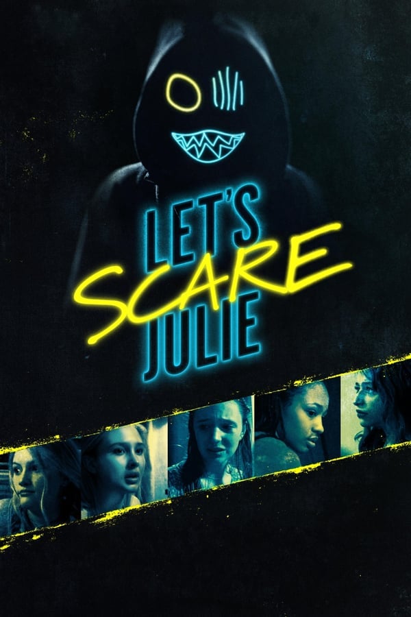 Let’s Scare Julie (2019) แก๊งสาวจอมอำ นำทีมมรณะ ดูหนังออนไลน์ HD