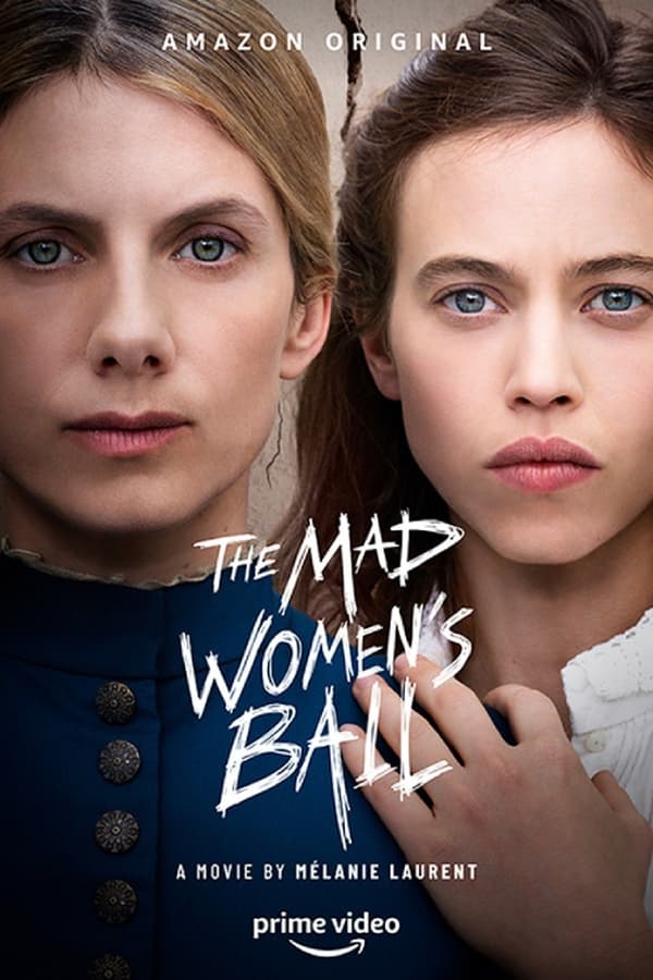 The Mad Women’s Ball (2021) ดูหนังออนไลน์ HD