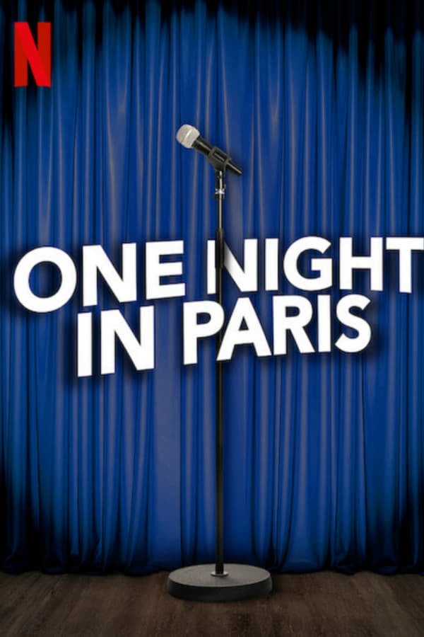 One Night In Paris (2021) คืนหนึ่งในปารีส ดูหนังออนไลน์ HD