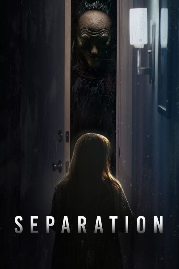 Separation (2021) ดูหนังออนไลน์ HD