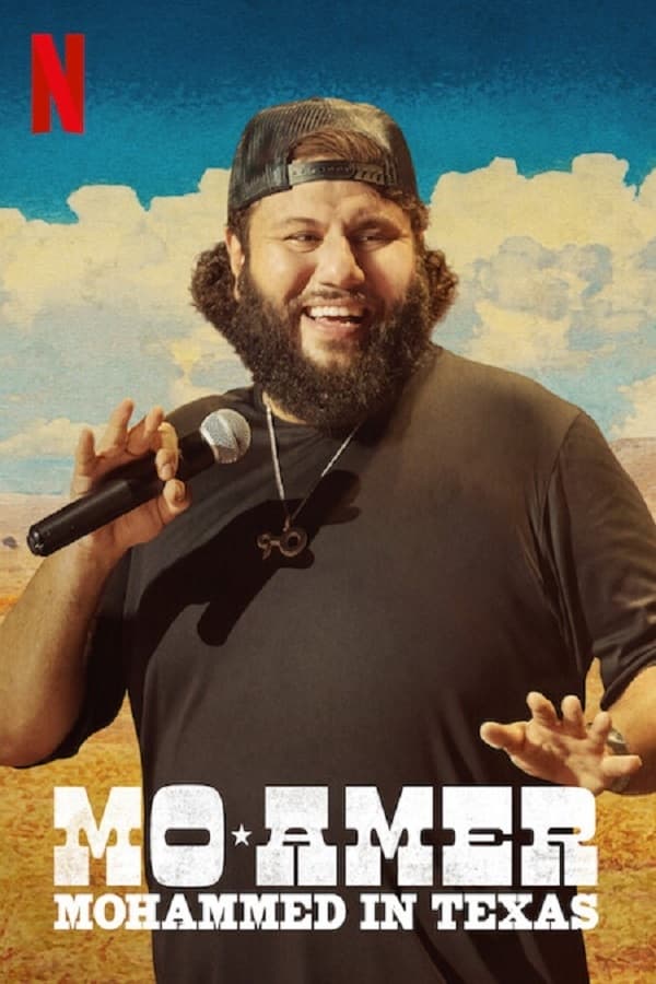Mo Amer Mohammed In Texas (2021) โม เอเมอร์ โมฮัมเหม็ดในเท็กซัส ดูหนังออนไลน์ HD