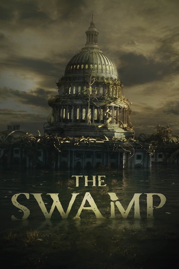 The Swamp (2020) บึงเกมการเมือง ดูหนังออนไลน์ HD