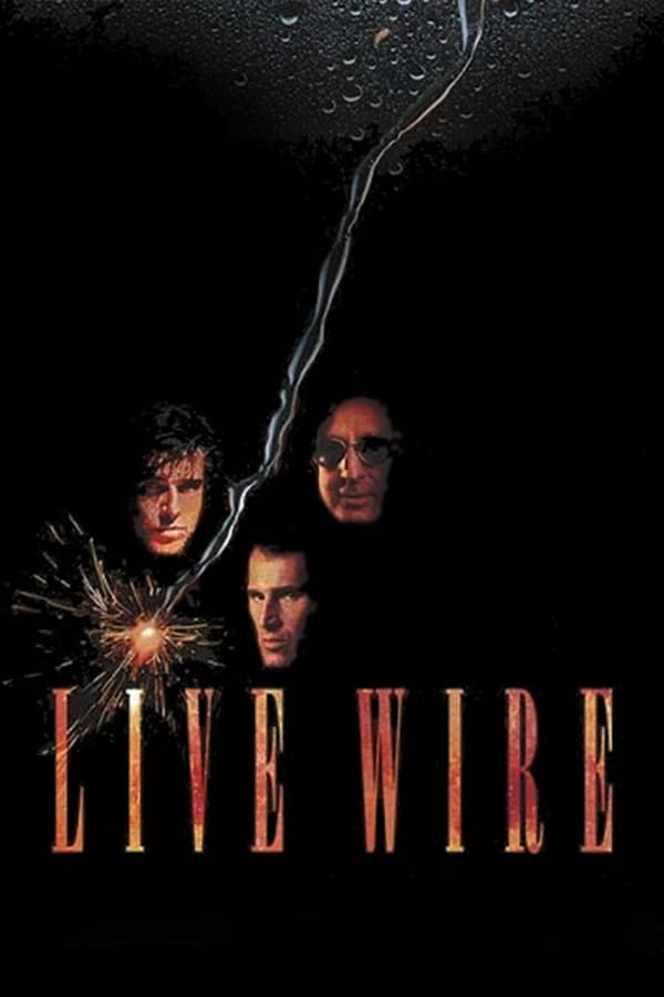 Live Wire (1992) พยัคฆ์ร้ายหยุดนรก ดูหนังออนไลน์ HD
