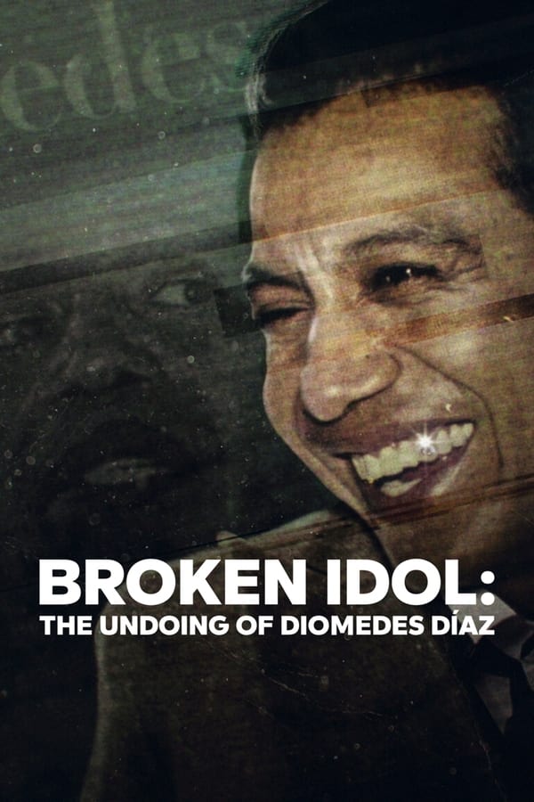 Broken Idol The Undoing Of Diomedes Diaz (2022) ดาวค้างฟ้า โศกนาฏกรรม และคดีปริศนา ดูหนังออนไลน์ HD